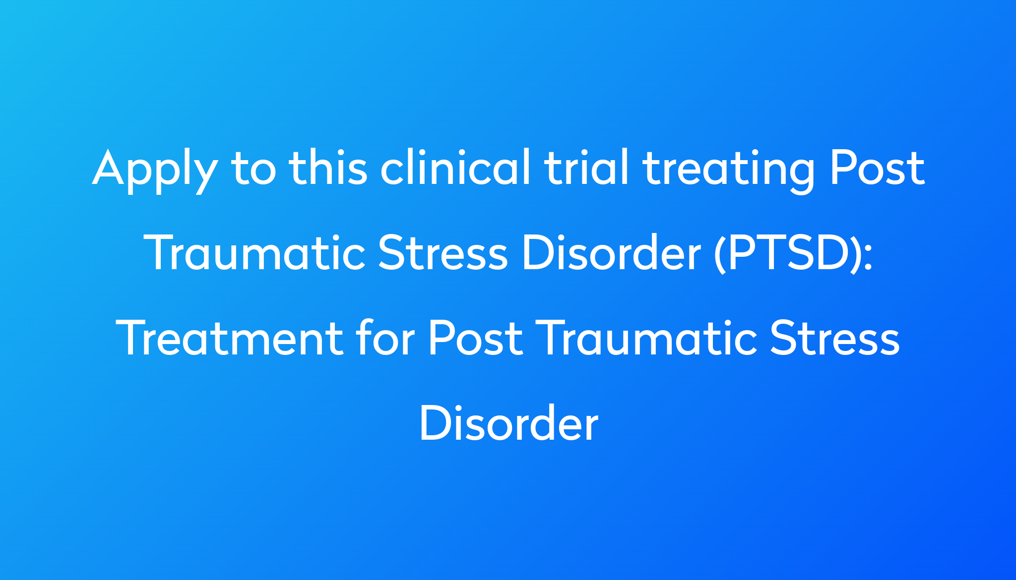 treatment-for-post-traumatic-stress-disorder-clinical-trial-2023-power